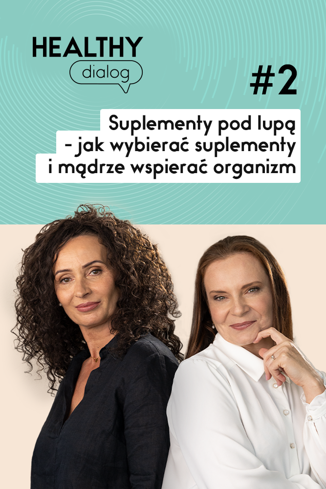 Healthy Dialog #2 - Suplementy pod lupą
