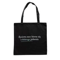 Torba bawełniana Życiowa moc bierze się z dobrego jedzenia